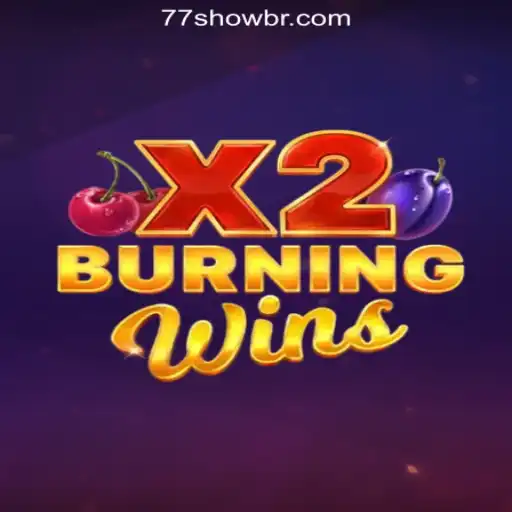 BurningWinsX2: The Thrilling Experience at 77show.bet Online Cassino Brasil #1
