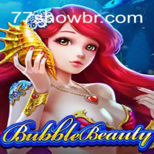 Explore the Thrilling World of BubbleBeauty at 77show.bet Online Cassino Brasil #1